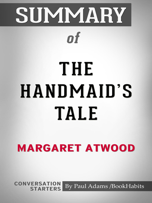 Upplýsingar um Summary of the Handmaid's Tale eftir Paul Adams - Biðlisti